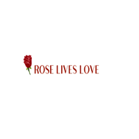 Rose Lives Love