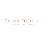 Think Positive Fashion Cafe