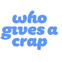 Who Gives A Crap AU
